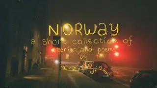 norway, a short collection of stories and poems by marmathics