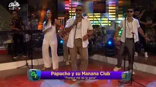 Porque Me Da La Gana - Papucho y Manana Club | 23 y M | 2025
