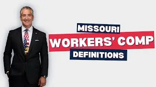 Missouri Work Comp Definitions