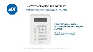 How to change the battery in your ADT Command Keypad WLTP100
