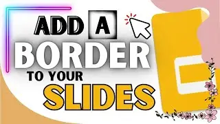 Add a Border to your Slides in Google Slides (Use Theme Builder)