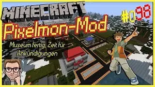 Fertigstellung des Museums und Ank&uuml;ndigungen ~ Minecraft Pixelmon #098