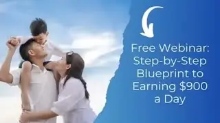 Transform your Financial Future - Earn $900 Daily. Webinair Replay April 26, 2024