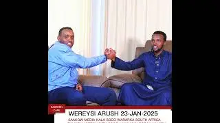 WAREYSI ARUSH 23-JAN-2025 SAAKOW MEDIA TEAM FACEBOOK