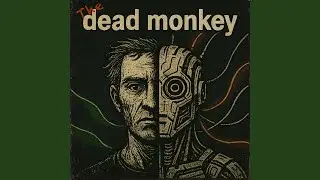 The Dead Monkey