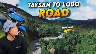 TAYSAN TO LOBO BATANGAS ROAD | DELIKADONG KALSADAHAN SA KABUNDUKAN | Moto Adventure