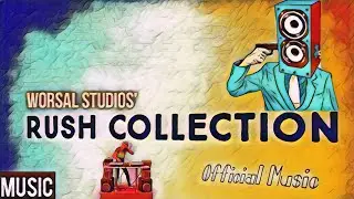 Worsal Studios'Rush Collection ||Official Music Track ||#WSBBSERIES || Akshay Singh