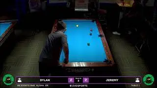 DYLAN  vs JEREMY  - 89 SPORTS BAR - TABLE 1 | EvoSports