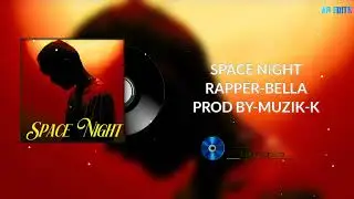 SpaceNight-Bella||Audio Song||Home the album||2021