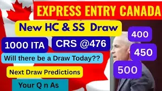 Express Entry Canada II Canada latest express entry Draw I PNP I Next cut off score ?  I Predictions
