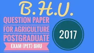 B.H.U Agriculture Entrance exam for Msc.(ag.) Question paper 2017