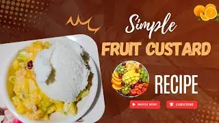 Creamy Fruit Custard Recipe | Easy Eggless Dessert | Brahmin Style Kitchen