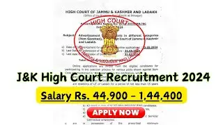 🔥 J&K High Court - Fresh Recruitment for 47 Posts ||  Salary Rs. 44,900 - 1,44,400 || Apply Now.