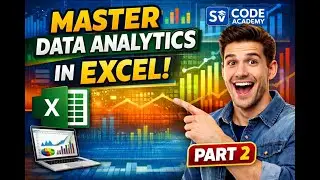 Data Analytics Using Excel Full Beginner Course| Part  2 #DataAnalytics#Excel#SVCodeAcademy
