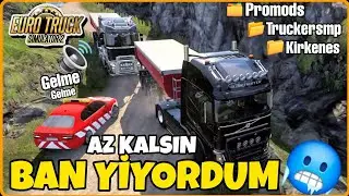 AZ KALSIN BAN YİYORDUM 🥶 UYARIYI DİNLEMELİYDİM🤦🏻‍♂️ ETS2 Promods Truckersmp Kirkenes Maden Yolu