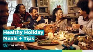 Dietitian's Guide to Healthy Holiday Meals | Cone Health