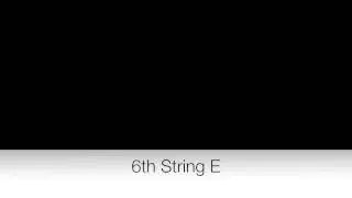 6th String E (Standard Tuning)