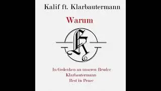 Kalif ft. Klarbautermann - Warum (Audio)