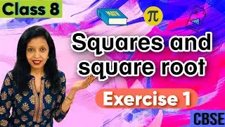 Squares and square roots  | CLASS 8 CBSE | NCERT QNA EXERCISE 6.1 | PiPoint Maths Academy