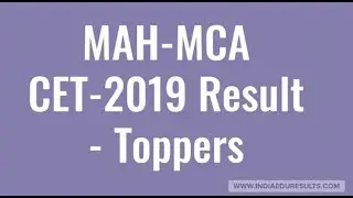 MAH MCA CET 2019 Results, MAH MCA CET 2019 Toppers