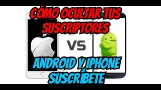 COMO OCULTAR TUS SUSCRIPTORES EN YOUTUBE  DESDE TU CELULAR IPHONE O ANDROID 100% FUNCIONA  2020