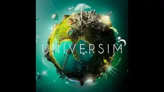 The Universim 3 серия