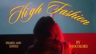 High Fashion - Music Video