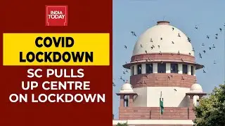 Supreme Court Says Problems In Economy Created By Govt&rsquo;s Lockdown Imposition