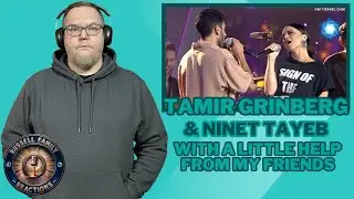 Tamir Grinberg & Ninet Tayeb - With A Little Help From My Friends (Next Star Performance) Reaction