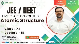 Atomic Structure Class 11 [15] | Best FREE Online Classes For JEE / NEET | Chemistry Live Class 2024