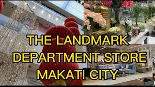 The LANDMARK DEPARTMENT STORE, MAKATI CITY