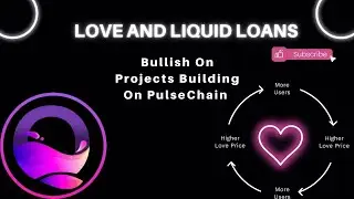 The Liquid Loans And LOVE.io Model: Bullish On PulseChain Projects