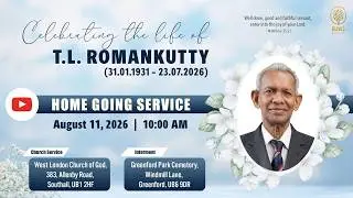 LIVE: Home Going Service of T.L. Romankutty | August 11, 2026 at 10 AM