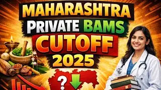 &ldquo;Maharashtra Private BAMS Cutoff 2025 😱 | Shocking Low Marks?! Full Truth