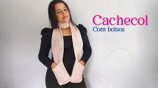 VOC&Ecirc; J&Aacute; FEZ UM CACHECOL DE CROCH&Ecirc; COM BOLSOS?
