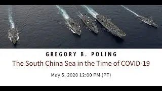The South China Sea in the Time of COVID-19 | Gregory Poling