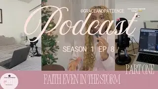 How to remain joyful in the storm - Grace and Patience Podcast
