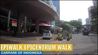 Epiwalk Epicentrum Walk Kuningan Jakarta Parking Garage ~ Carpark of Indonesia