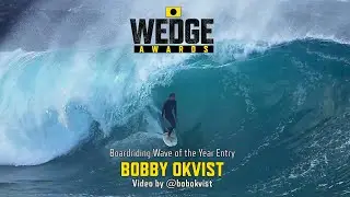 Bobby Okvist - Boardriding Wave of the Year Entry - Wedge Awards 2021