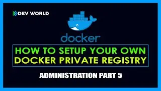 Setup docker private registry|Host your own docker registry | Local Docker Registry