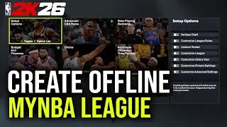 NBA 2K26: How to Create Offline MyNBA League Tutorial (PS5 & Xbox Series X/S)