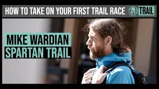 How to Take On Your First Trail Race / TRAIL