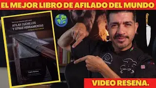 El mejor libro de afilado de cuchillos que he le&iacute;do 🔪🤓💥