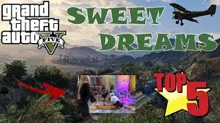 TOP 5 SWEET DREAMS GTA V