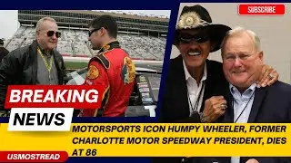 Motorsports Icon Humpy Wheeler, Former Charlotte Motor Speedway President, Dies at 86