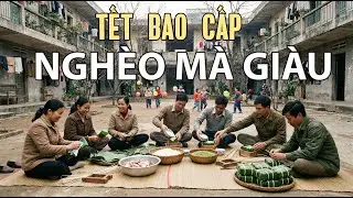 Tết thời bao cấp – nghèo hơn bây giờ, nhưng sao giàu hơn?