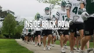 Inside Brick Row - An In-Depth Look at Western Reserve Academy Lacrosse