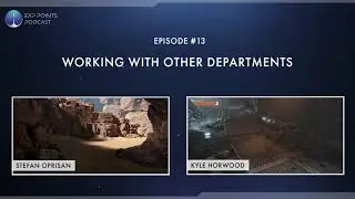 EXP Podcast 013 | Working with Other Departments | Stefan Oprisan & Kyle Horwood