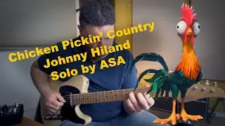 Chicken Pickin' - Johnny Hiland solo by Asa