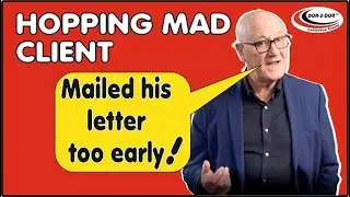 Hopping Mad Client, mailed his letter to early.